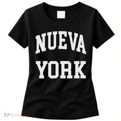 New York Nueva York Nyc Spanglish Women's T-Shirt