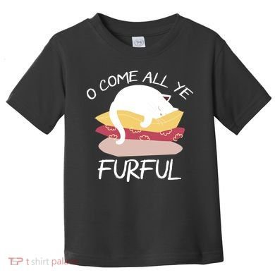 O Come All Ye Furful Toddler T-Shirt
