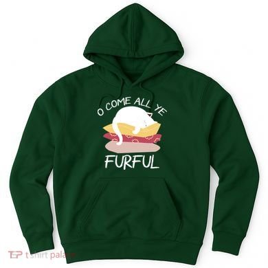 O Come All Ye Furful Hoodie
