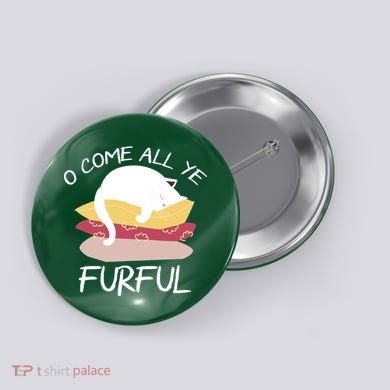 O Come All Ye Furful Button
