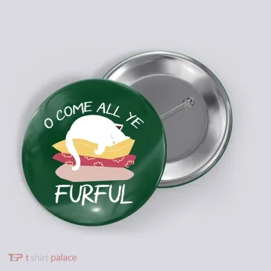 O Come All Ye Furful Button