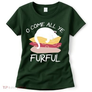 O Come All Ye Furful Women's T-Shirt