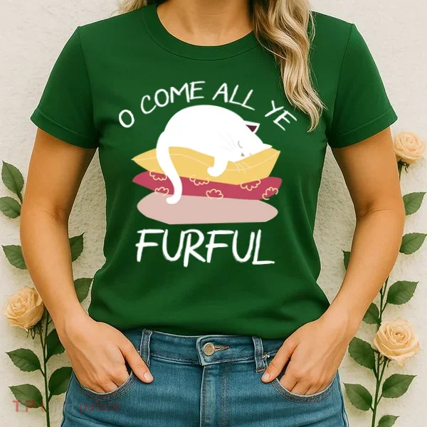 O Come All Ye Furful Women's T-Shirt