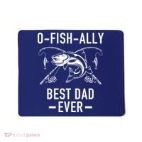O-Fish-Ally Best Dad Ever Mousepad thumb 0
