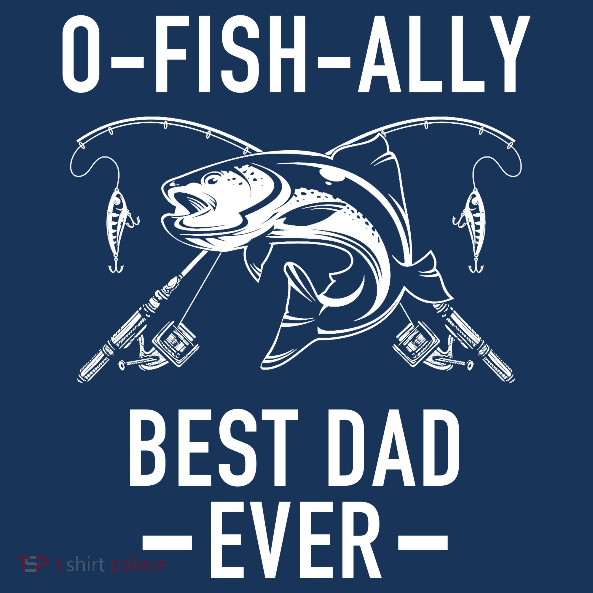 O-Fish-Ally Best Dad Ever Baby Bodysuit