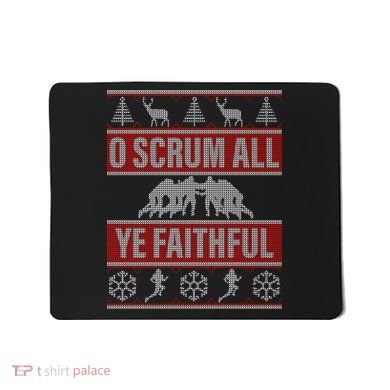 O Scrum All Ye Faithful Ugly Christmas Sweater Mousepad