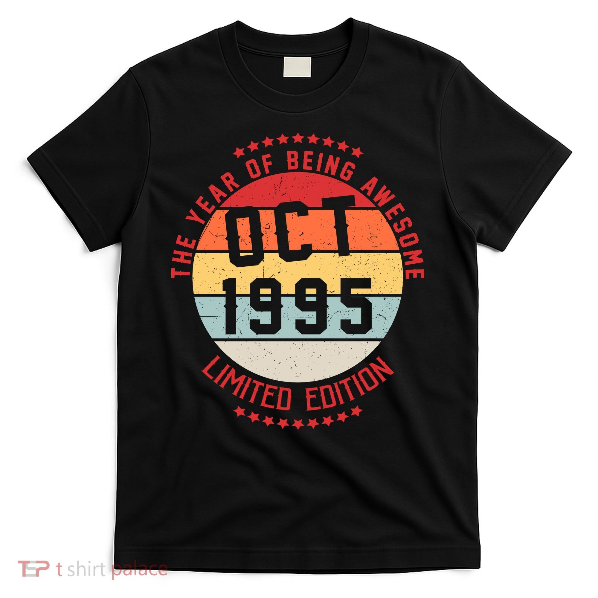 Oct 1995 Birthday The Year Of Being Awesome Gift T-Shirt