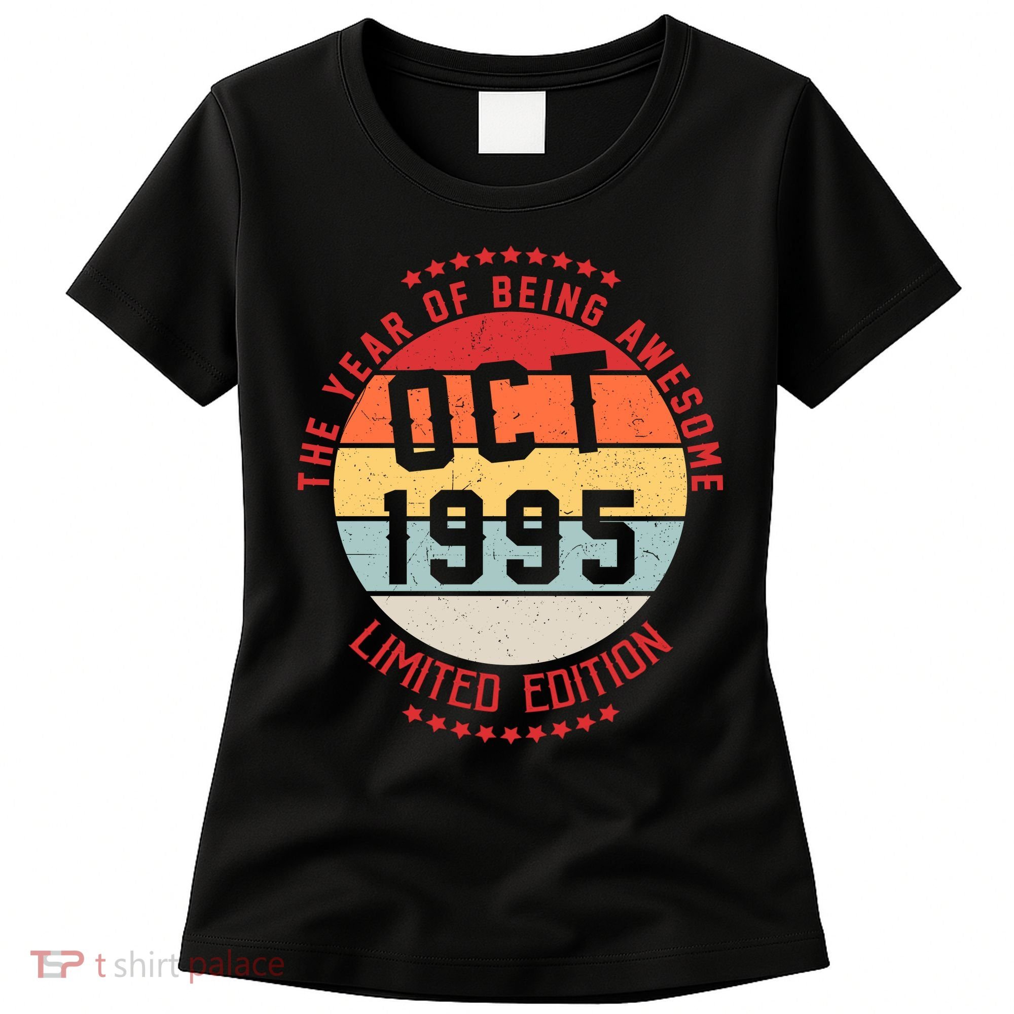 Oct 1995 Birthday The Year Of Being Awesome Gift Women's T-Shirt