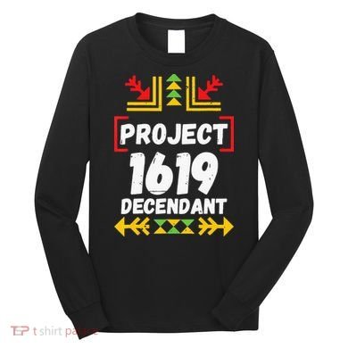 Official 1619 Project Black History Month Long Sleeve Shirt