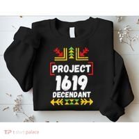 Official 1619 Project Black History Month Sweatshirt thumb 2