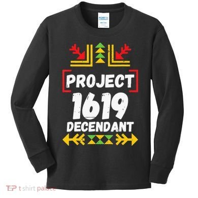Official 1619 Project Black History Month Kids Long Sleeve Shirt