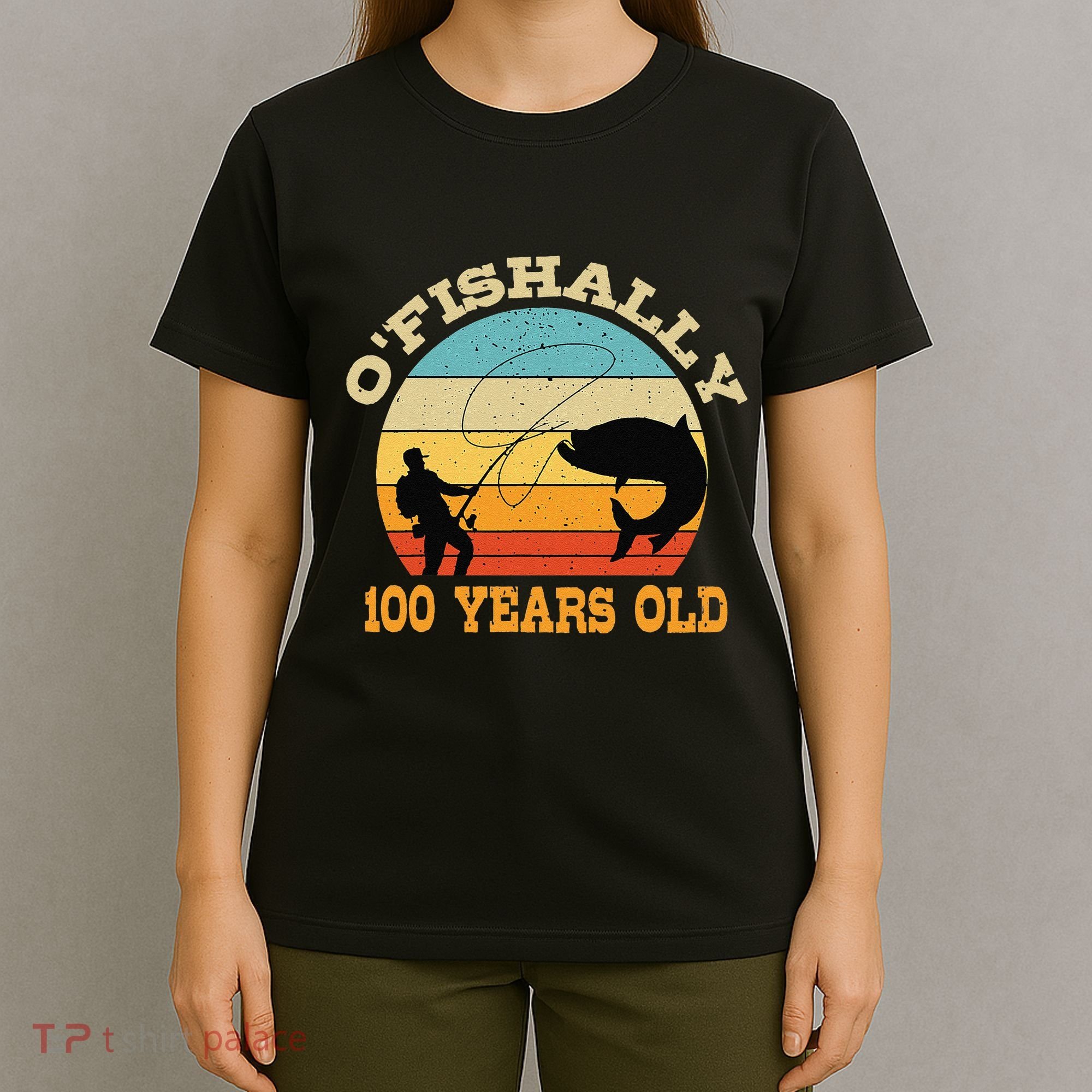OFishally 100 Years Old Fishing Birthday Theme Party 100th T-Shirt
