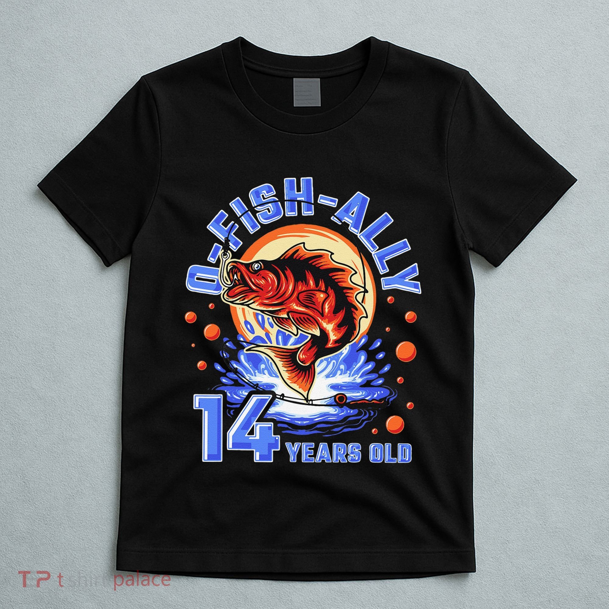 OFishAlly 14 Years Oldns 14th Birthday Fishing T-Shirt