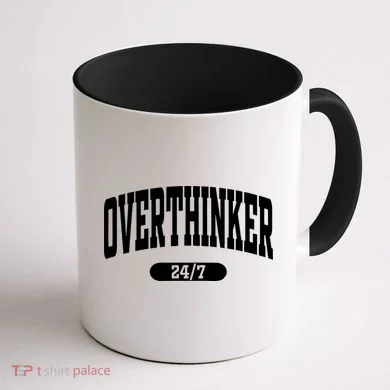 Overthinker 24/7 Funny Over Think Thinking Coffee Mug back