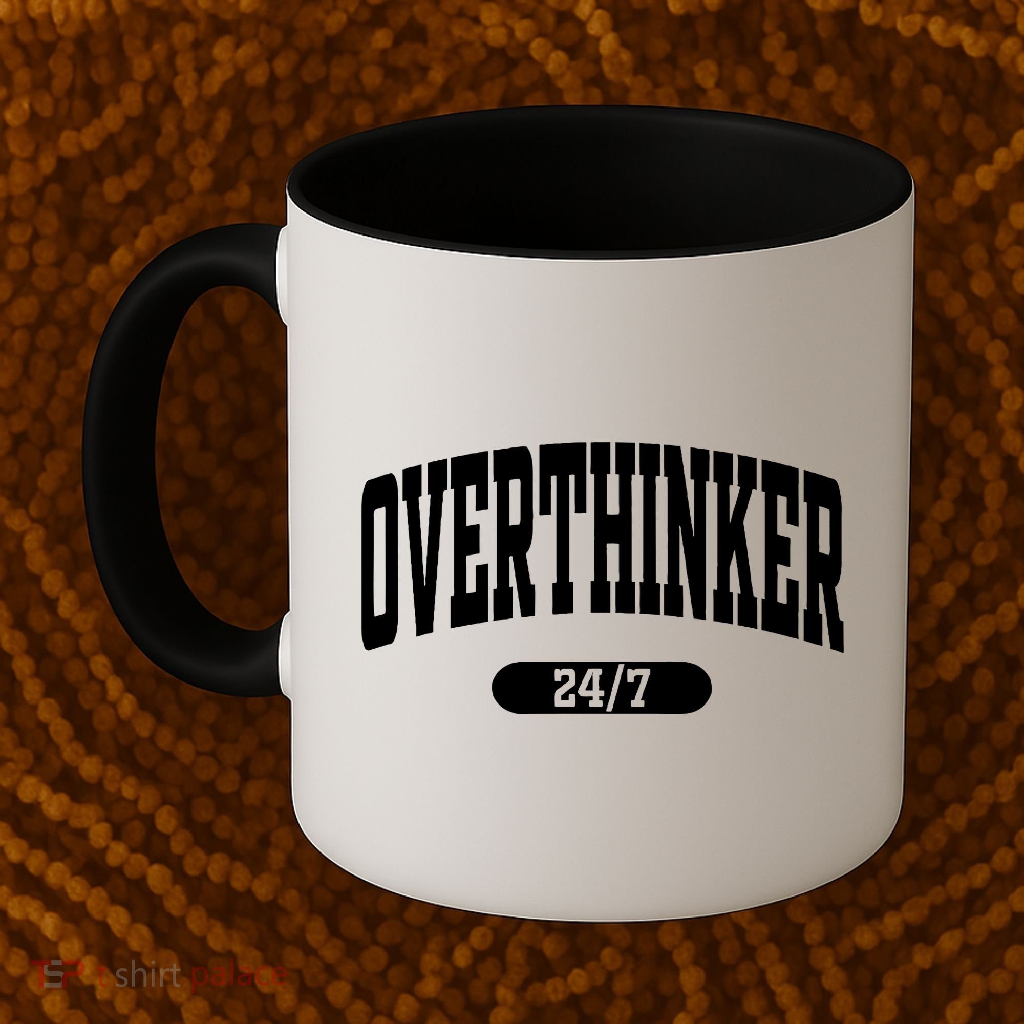 Overthinker 24/7 Funny Over Think Thinking Coffee Mug