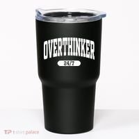 Overthinker 24/7 Funny Over Think Thinking Tumbler thumb 0