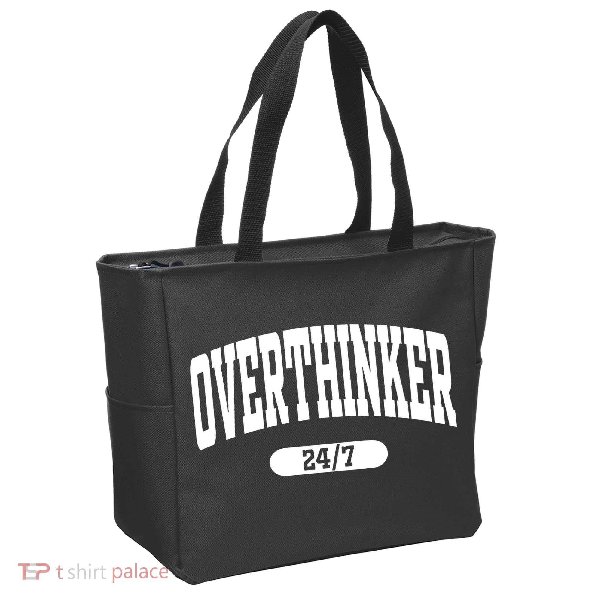 Overthinker 24/7 Funny Over Think Thinking Tote Bag