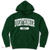 Overthinker 24/7 Funny Over Think Thinking Hoodie thumb 0