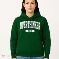 Overthinker 24/7 Funny Over Think Thinking Hoodie thumb 5