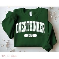 Overthinker 24/7 Funny Over Think Thinking Sweatshirt thumb 2