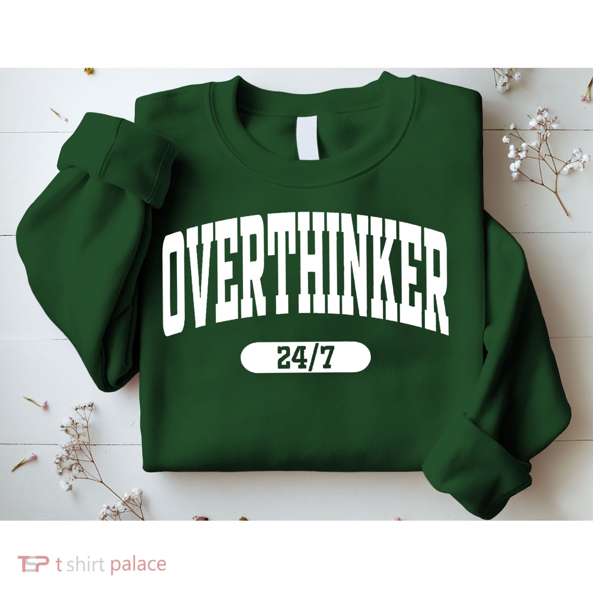 Overthinker 24/7 Funny Over Think Thinking Sweatshirt
