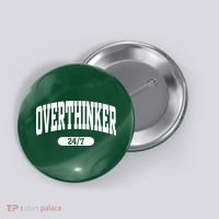 Overthinker 24/7 Funny Over Think Thinking Button thumb 0