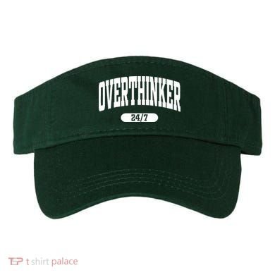 Overthinker 24/7 Funny Over Think Thinking Visor