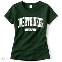 Overthinker 24/7 Funny Over Think Thinking Women's T-Shirt thumb 0