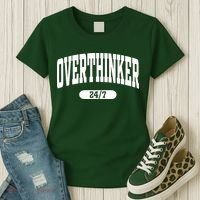 Overthinker 24/7 Funny Over Think Thinking Women's T-Shirt thumb 3