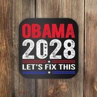 Obama 2028 Lets Fix This Coaster thumb 0