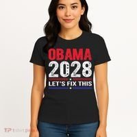 Obama 2028 Lets Fix This Women's T-Shirt thumb 4