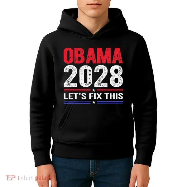 Obama 2028 Lets Fix This Kids Hoodie