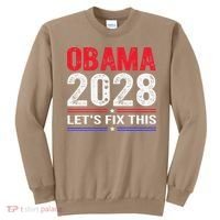 Obama 2028 Lets Fix This Sweatshirt thumb 0