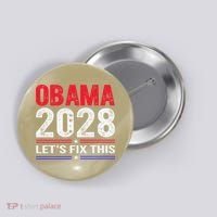 Obama 2028 Lets Fix This Button thumb 0
