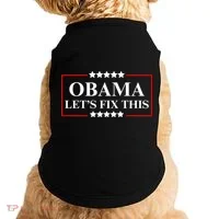 Obama 2028 Let’s Fix This Doggie Tank thumb 0