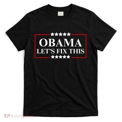 Obama 2028 Let’s Fix This T-Shirt