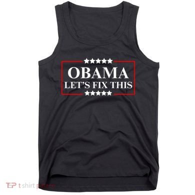 Obama 2028 Let’s Fix This Tank Top