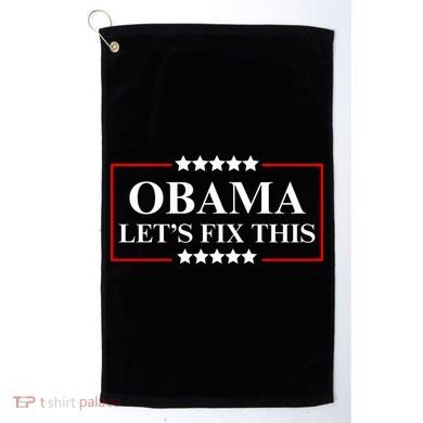 Obama 2028 Let’s Fix This Golf Towel