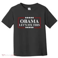Obama 2028 Let’s Fix This Toddler T-Shirt thumb 0