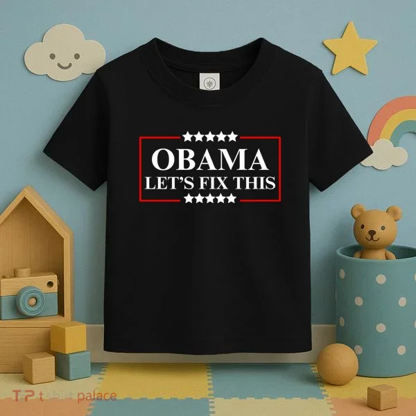 Obama 2028 Let’s Fix This Toddler T-Shirt