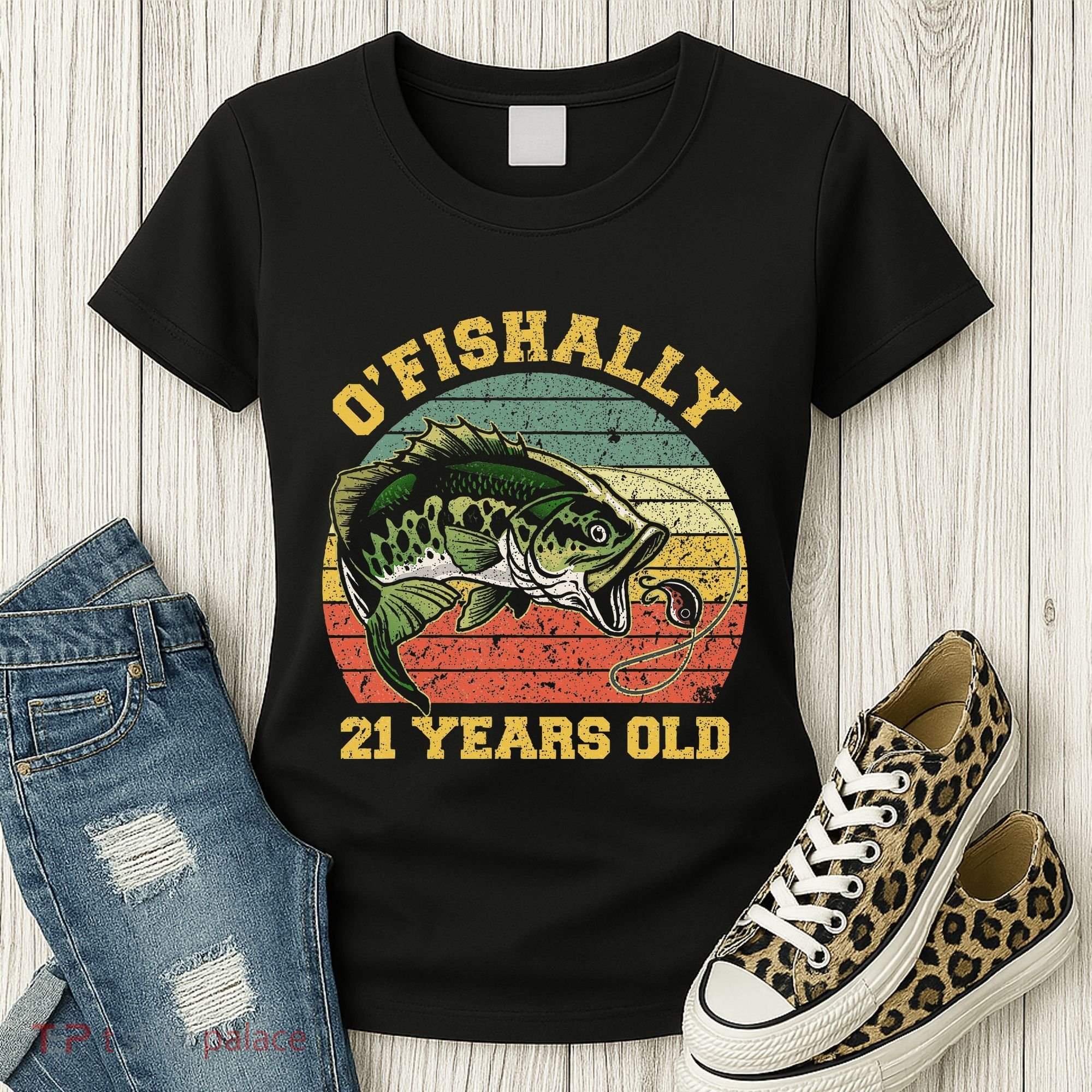 OFishally 21 Years Old Fishing Birthday Theme Party 21st Women's T-Shirt