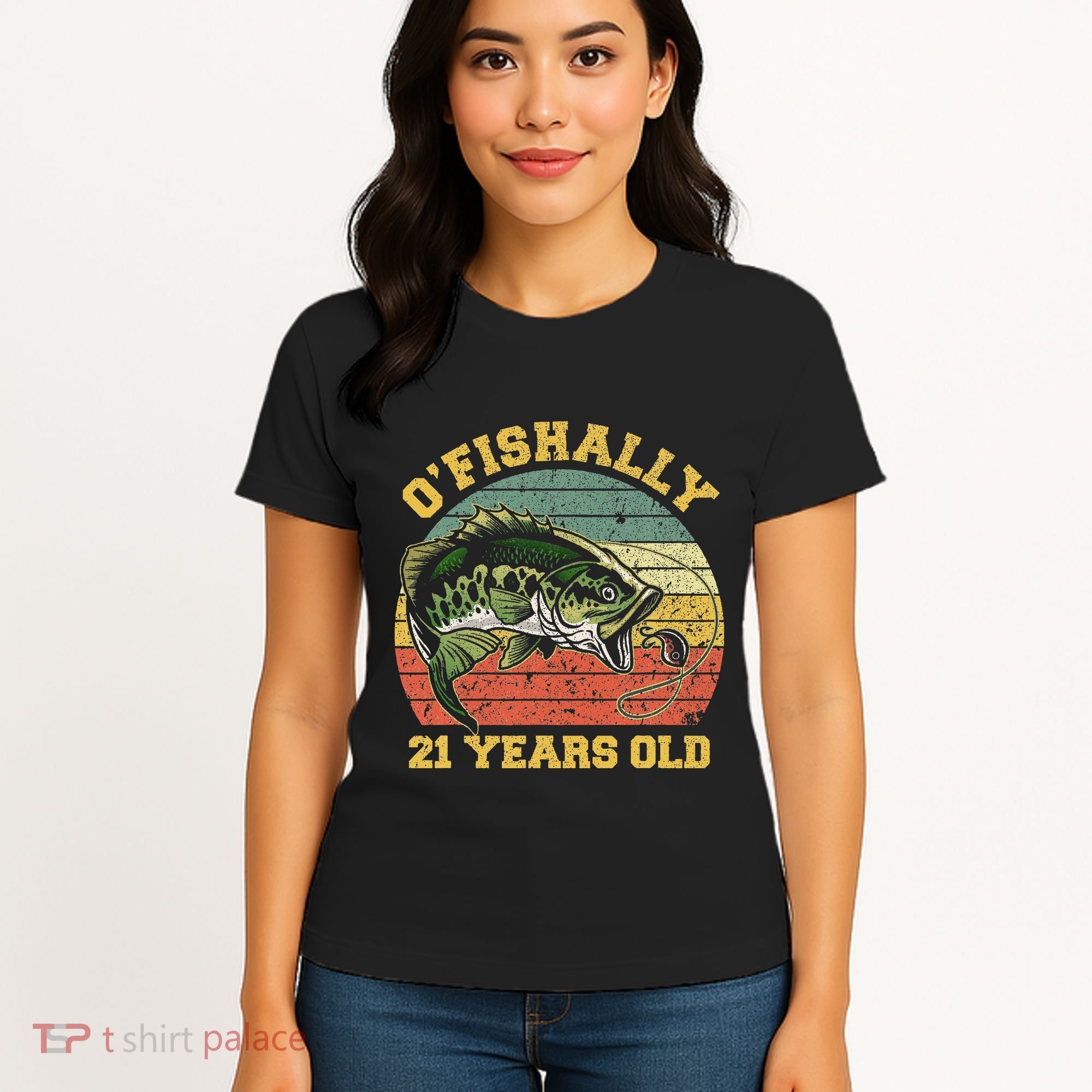 OFishally 21 Years Old Fishing Birthday Theme Party 21st Women's T-Shirt