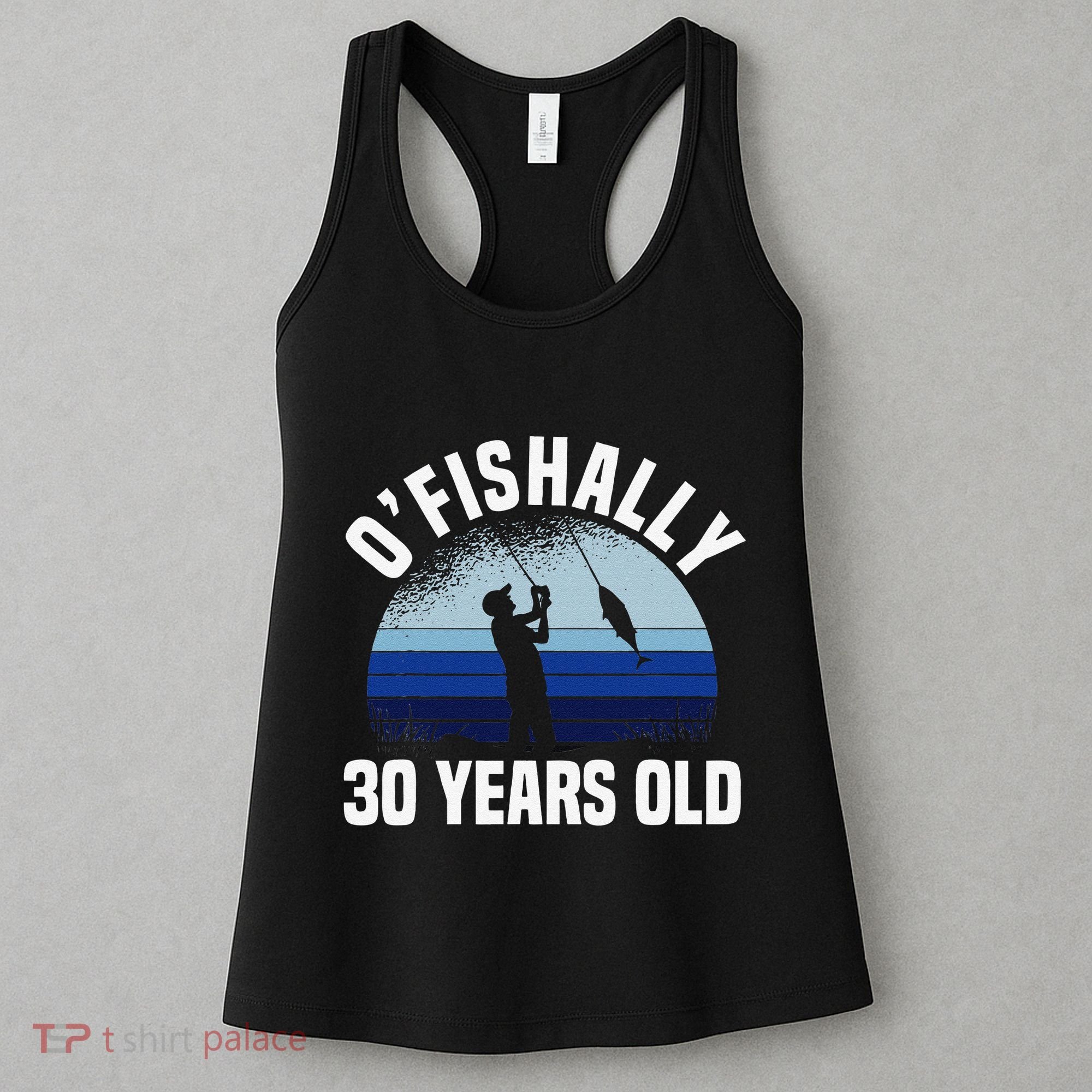 Ofishally 30 Years Old Fisherman 30th Birthday Fishing Women's Tank Top