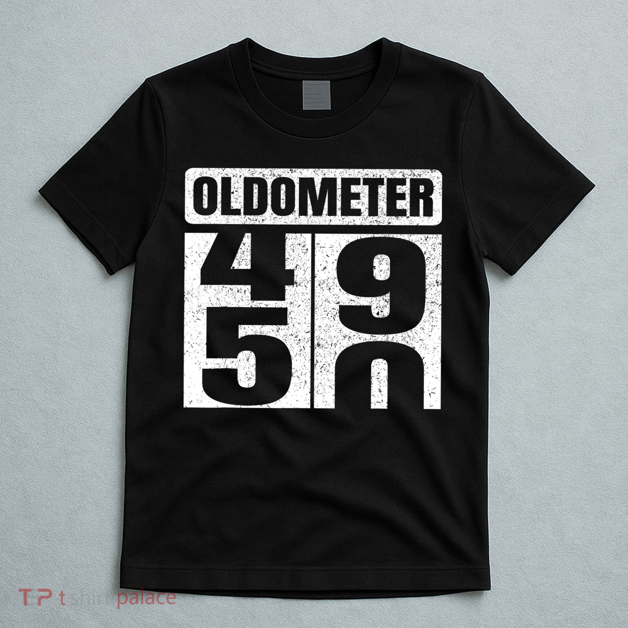 Oldometer 4950s 50th Birthday Tees Funny Gifts Idea T-Shirt
