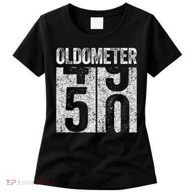 Oldometer 50 50th Birthday Women's T-Shirt