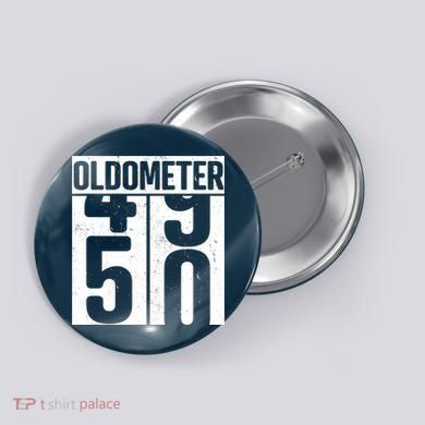 Oldometer 50 50th Birthday Oldometer Button
