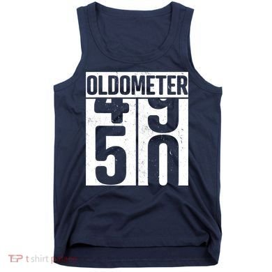 Oldometer 50 50th Birthday Oldometer Tank Top