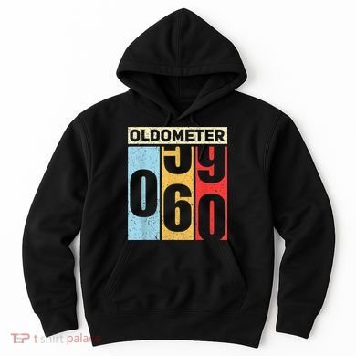 Oldometer 59-60 Funny 60th Birthday Odometer Gift Oldometer Hoodie