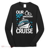 Our 50th Wedding Anniversary Cruise 50 Years Anniversary Long Sleeve Shirt thumb 0