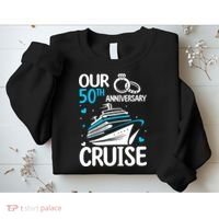 Our 50th Wedding Anniversary Cruise 50 Years Anniversary Sweatshirt thumb 2